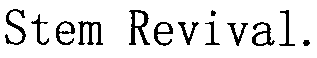 STEM REVIVAL