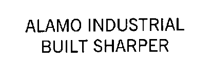 ALAMO INDUSTRIAL BUILT SHARPER