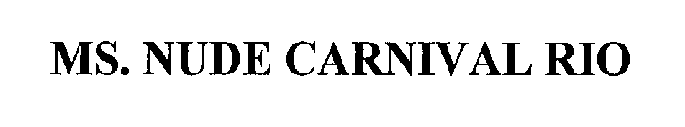 MS.  NUDE CARNIVAL RIO