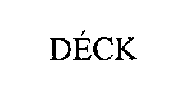 DÉCK