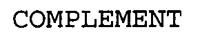 COMPLEMENT