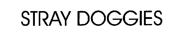 STRAY DOGGIES