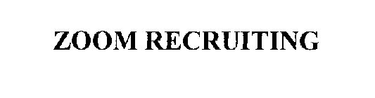ZOOM RECRUITING