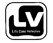 L V LIFE CARE VEHICLES