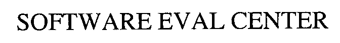 SOFTWARE EVAL CENTER
