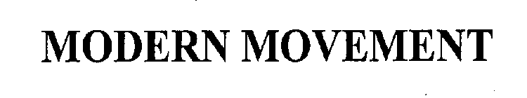 MODERN MOVEMENT