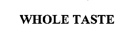 WHOLE TASTE