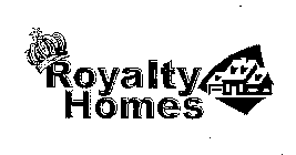 ROYALTY HOMES