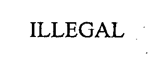 ILLEGAL