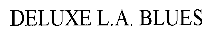 DELUXE L.A. BLUES
