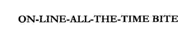ON-LINE-ALL-THE-TIME BITE