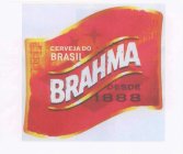 CERVEJA DO BRASIL BRAHMA DESDE 1888