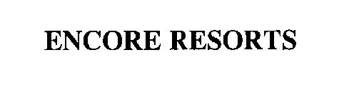 ENCORE RESORTS