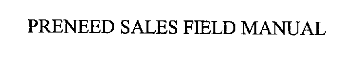 PRENEED SALES FIELD MANUAL