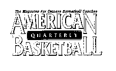 AMERICAN BASKETBALL QUARTERLY THE MAGAZINE FOR CHINESE BASKETBALL COACHES