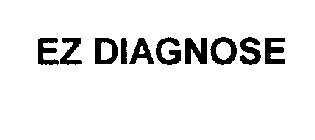 EZ DIAGNOSE