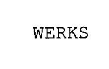 WERKS