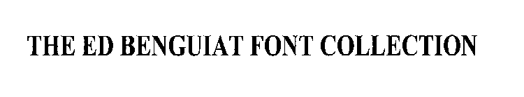 THE ED BENGUIAT FONT COLLECTION