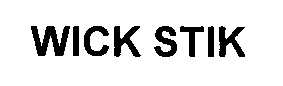 WICK STIK