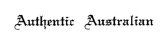 AUTHENTIC AUSTRALIAN