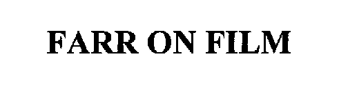 FARR ON FILM