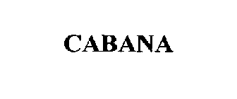 CABANA