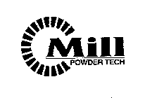 MILL POWDER TECH