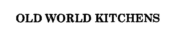 OLD WORLD KITCHENS