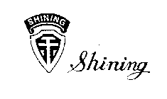 SHINING