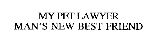 MY PET LAWYER MAN'S NEW BEST FRIEND