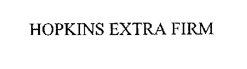 HOPKINS EXTRA FIRM