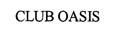 CLUB OASIS