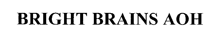 BRIGHT BRAINS AOH