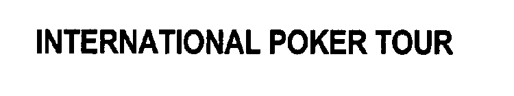 INTERNATIONAL POKER TOUR