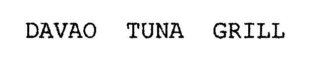 DAVAO TUNA GRILL