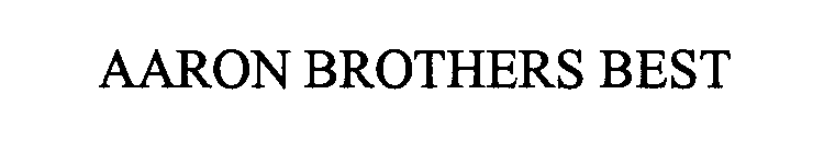 AARON BROTHERS BEST