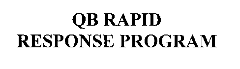 QB RAPID RESPONSE PROGRAM