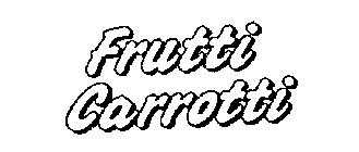 FRUTTI CARROTTI