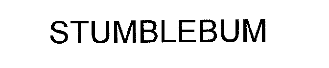 STUMBLEBUM