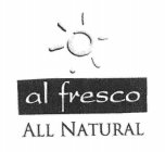 AL FRESCO ALL NATURAL