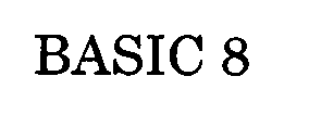 BASIC 8