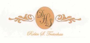 DHS ROBIN S. TROTOCHAU