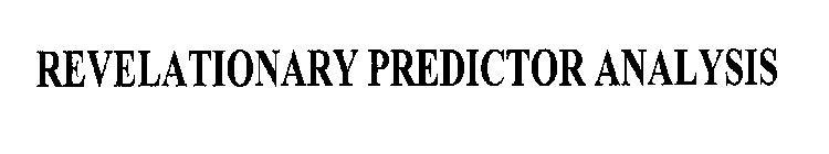 REVELATIONARY PREDICTOR ANALYSIS