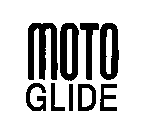 MOTO GLIDE