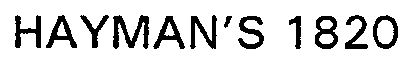 HAYMAN'S 1820