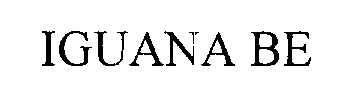 IGUANA BE