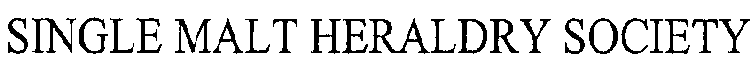 SINGLE MALT HERALDRY SOCIETY
