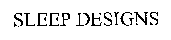 SLEEP DESIGNS