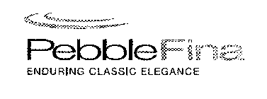 PEBBLEFINA ENDURING CLASSIC ELEGANCE