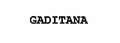 GADITANA